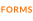 FORMS